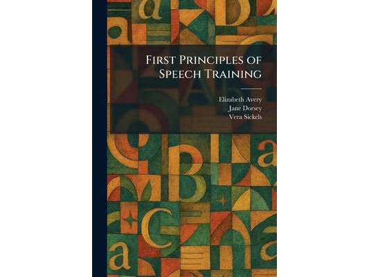 First Principles of Speech Training