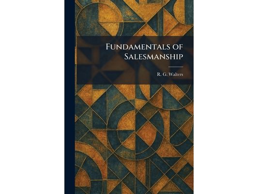 Fundamentals of Salesmanship