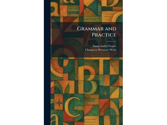 Grammar and Practice