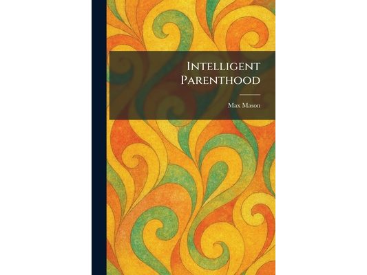 Intelligent Parenthood