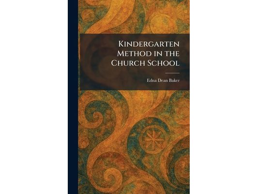 Kindergarten Method in the Church School