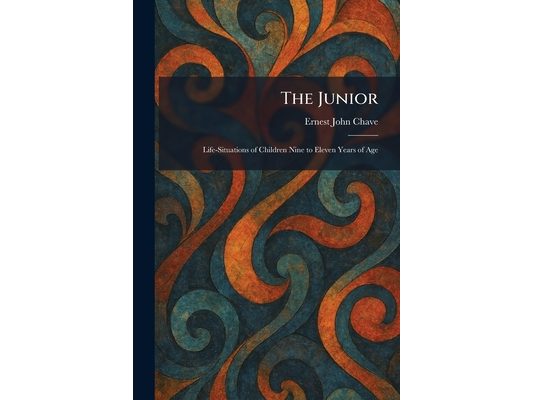 The Junior: Life-Situations of Children Nine to Eleven Years of Age
