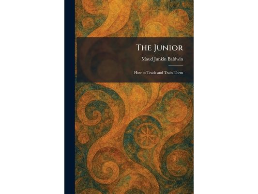 The Junior: How to Teach and Train Them