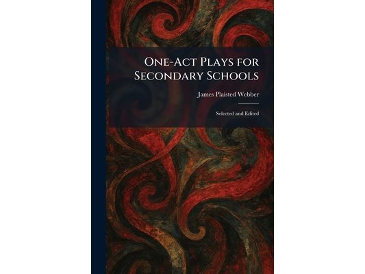 One-Act Plays for Secondary Schools: Selected and Edited