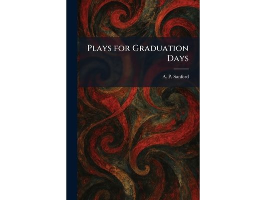 Plays for Graduation Days