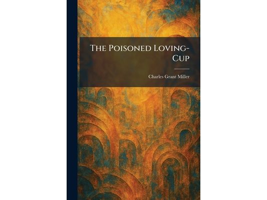 The Poisoned Loving-Cup