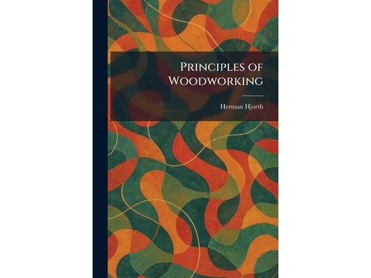 Principles of Woodworking
