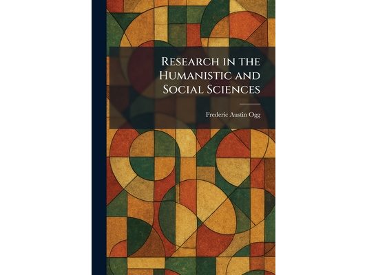 Research in the Humanistic and Social Sciences