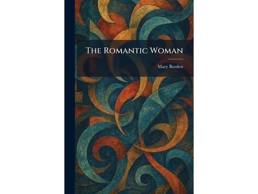 The Romantic Woman
