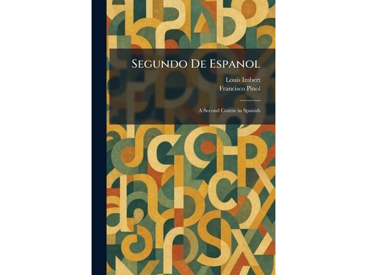Segundo De Espanol: A Second Course in Spanish