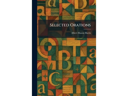 Selected Orations