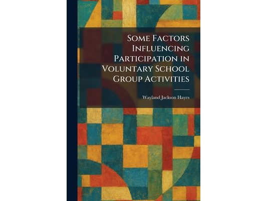 Some Factors Influencing Participation in Voluntary School Group Activities