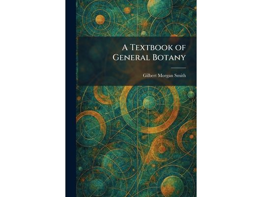 A Textbook of General Botany