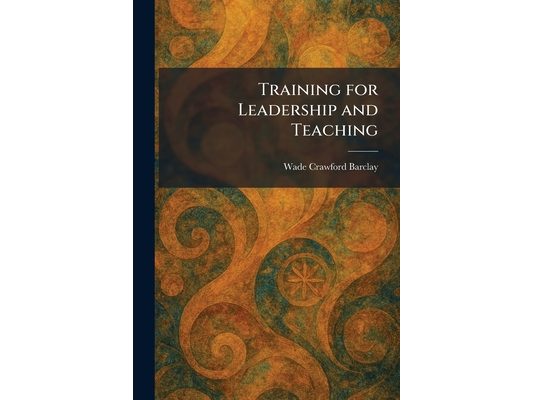 Training for Leadership and Teaching