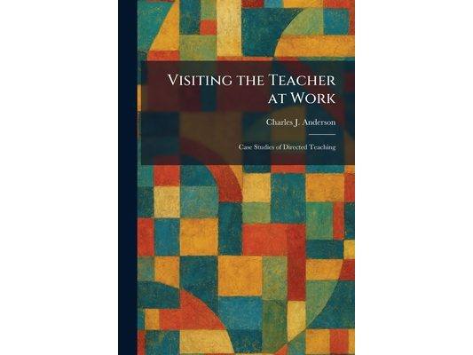 Visiting the Teacher at Work: Case Studies of Directed Teaching