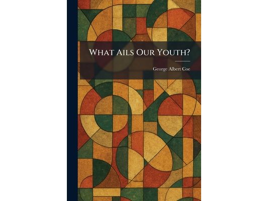 What Ails Our Youth?