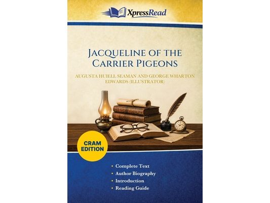 Jacqueline of the Carrier Pigeons (Cram Edition)