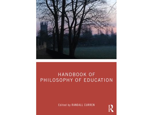 Handbook of Philosophy of Education