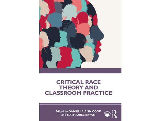 Critical Race Theory and Classroom Practice