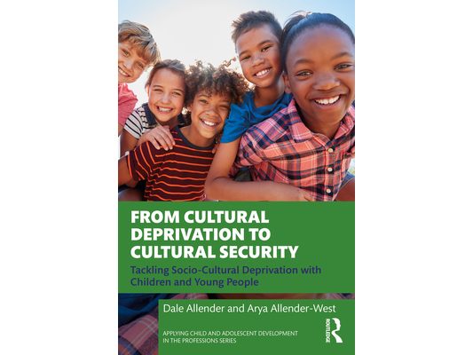 From Cultural Deprivation to Cultural Security: Tackling Socio-Cultural Deprivation with Children and Young People