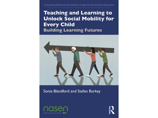 Teaching and Learning to Unlock Social Mobility for Every Child: Building Learning Futures