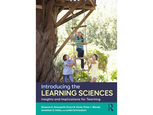 Introducing the Learning Sciences: Insights and Implications for Teaching