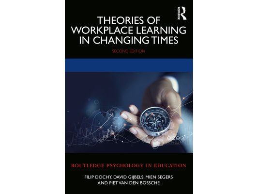 Theories of Workplace Learning in Changing Times