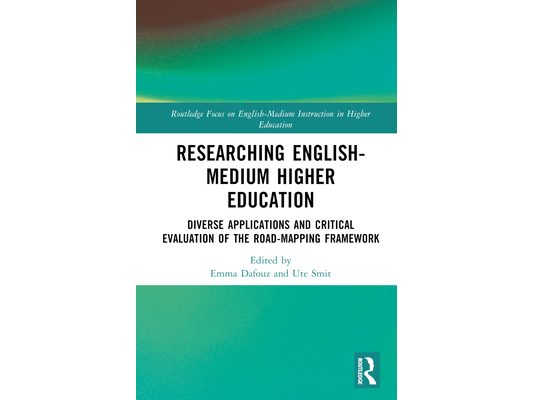 Researching English-Medium Higher Education: Diverse Applications and Critical Evaluations of the ROAD-MAPPING Framework