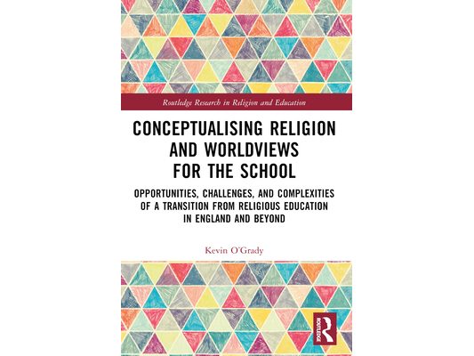Conceptualising Religion and Worldviews for the School: Opportunities, Challenges, and Complexities of a Transition from Religious Education in Englan