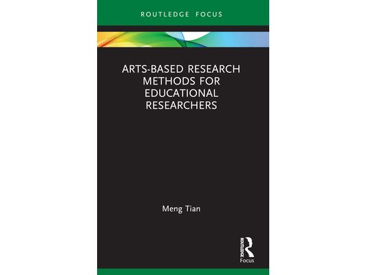 Arts-based Research Methods for Educational Researchers