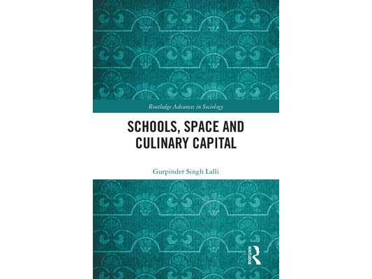 Schools, Space and Culinary Capital