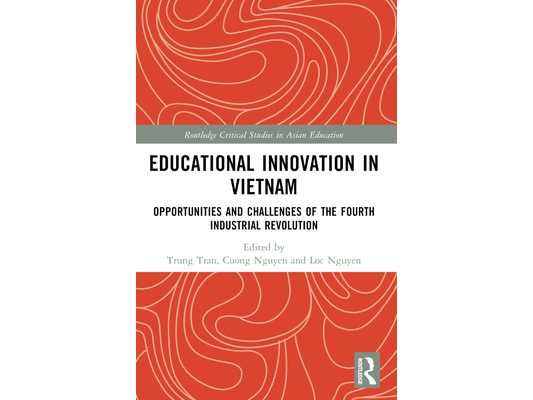 Educational Innovation in Vietnam: Opportunities and Challenges of the Fourth Industrial Revolution