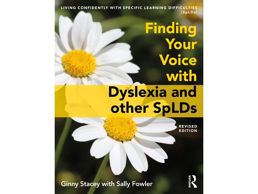 Finding Your Voice with Dyslexia and other SpLDs