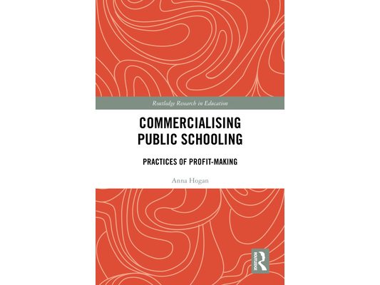 Commercialising Public Schooling: Practices of Profit-Making