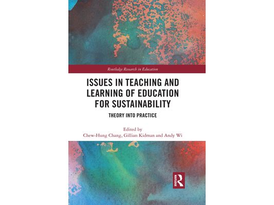 Issues in Teaching and Learning of Education for Sustainability: Theory into Practice