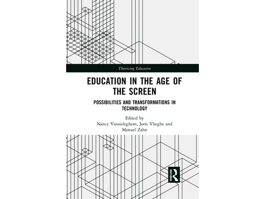 Education in the Age of the Screen: Possibilities and Transformations in Technology