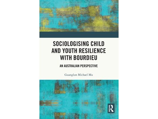 Sociologising Child and Youth Resilience with Bourdieu: An Australian Perspective