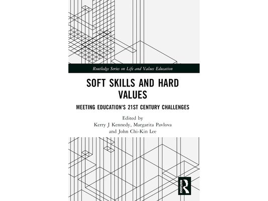 Soft Skills and Hard Values: Meeting Education's 21st Century Challenges