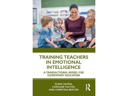Training Teachers in Emotional Intelligence: A Transactional Model For Elementary Education