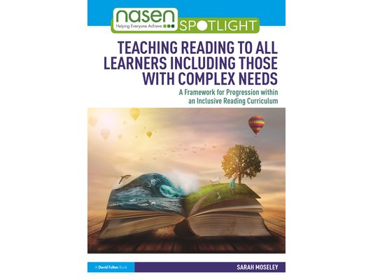 Teaching Reading to All Learners Including Those with Complex Needs: A Framework for Progression within an Inclusive Reading Curriculum