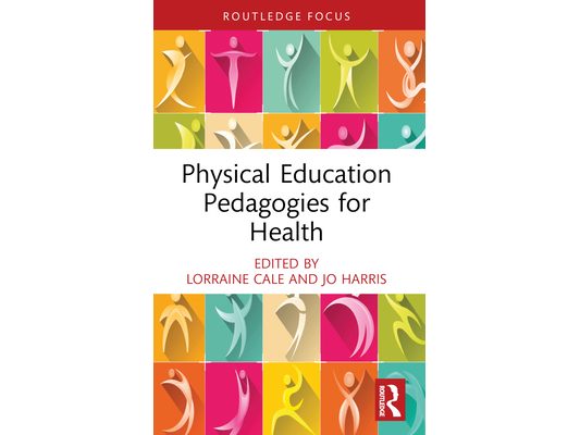Physical Education Pedagogies for Health