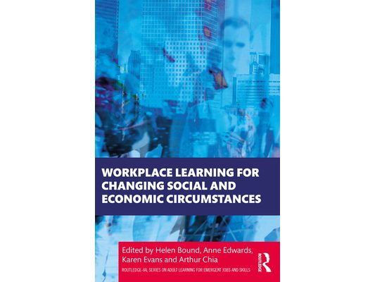 Workplace Learning for Changing Social and Economic Circumstances