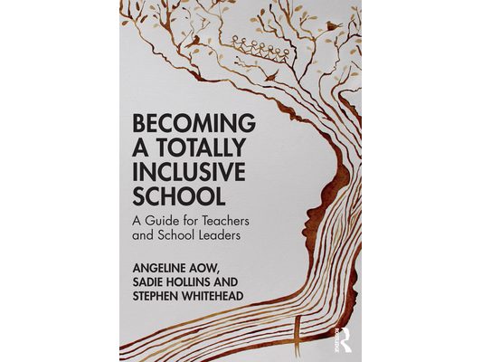 Becoming a Totally Inclusive School: A Guide for Teachers and School Leaders