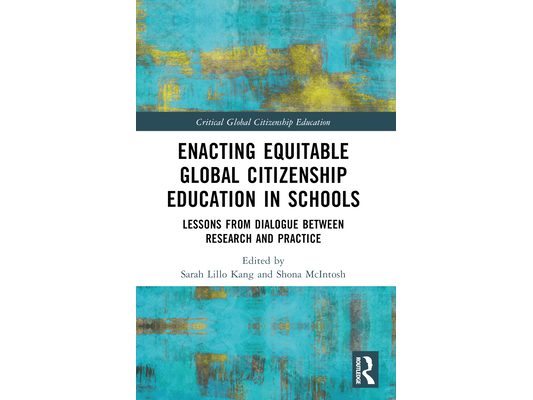 Enacting Equitable Global Citizenship Education in Schools: Lessons from Dialogue between Research and Practice