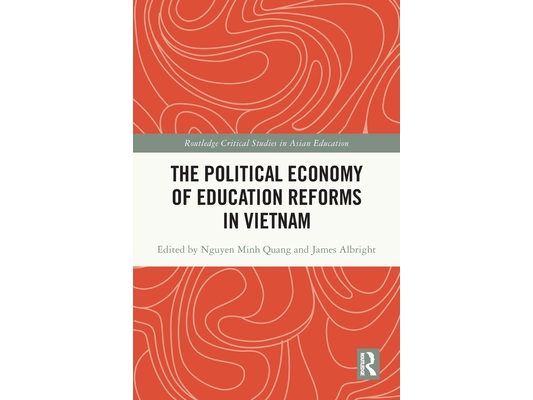 The Political Economy of Education Reforms in Vietnam