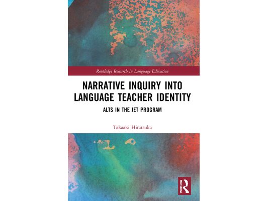 Narrative Inquiry into Language Teacher Identity: ALTs in the JET Program