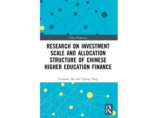 Research on Investment Scale and Allocation Structure of Chinese Higher Education Finance