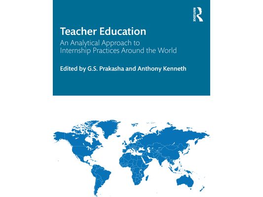 Teacher Education: An Analytical Approach to Internship Practices Around the World