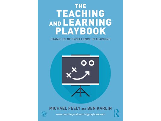 The Teaching and Learning Playbook: Examples of Excellence in Teaching