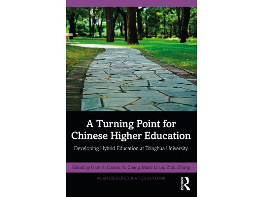 A Turning Point for Chinese Higher Education: Developing Hybrid Education at Tsinghua University